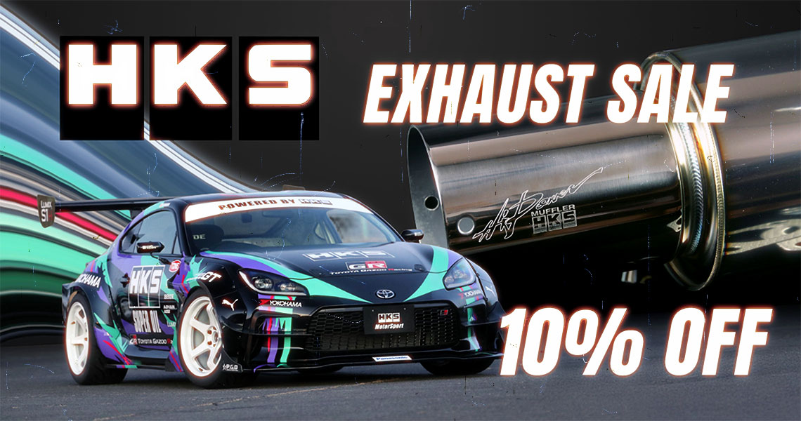HKS Exhaust is on SALE!!